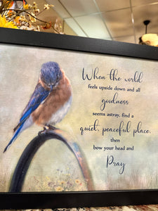 When the World Feels Upside Down Pray Wood Framed Shimmering Picture