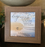 Load image into Gallery viewer, Dogs Are Sanity Happiness Teachers Best Friends Art Sign Wood Framed Shimmering Picture 8”x8”
