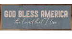 Load image into Gallery viewer, Americana God Bless America Land That I Love with wood frame 12”x4”
