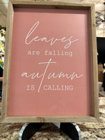 Load image into Gallery viewer, Autumn the Season That Teaches Us That Change Can Be Beautiful Falling Autumn is Calling Wood Framed Picture (Copy)
