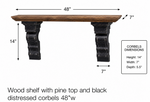 Load image into Gallery viewer, Pine Wooden Large Shelf with Rustic Black Corbels 48”length
