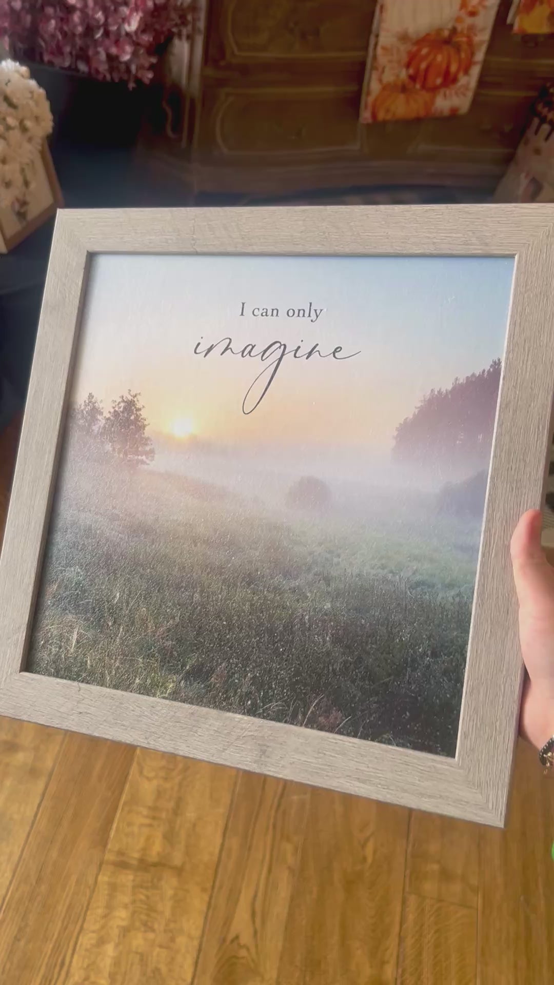 I Can Only Imagine Wood Frame Picture