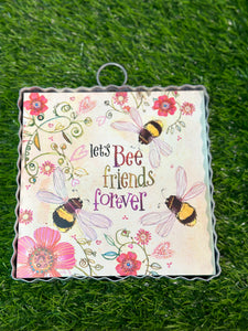 “Lets Bee Friends Forever” Galvanized Framed Mini Pic